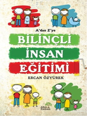 cover image of A'dan Z'ye Bilinçli İnsan Eğitimi